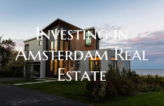Investing in Amsterdam Real Estate