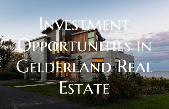 Investment Opportunities in Gelderland Real Estate
