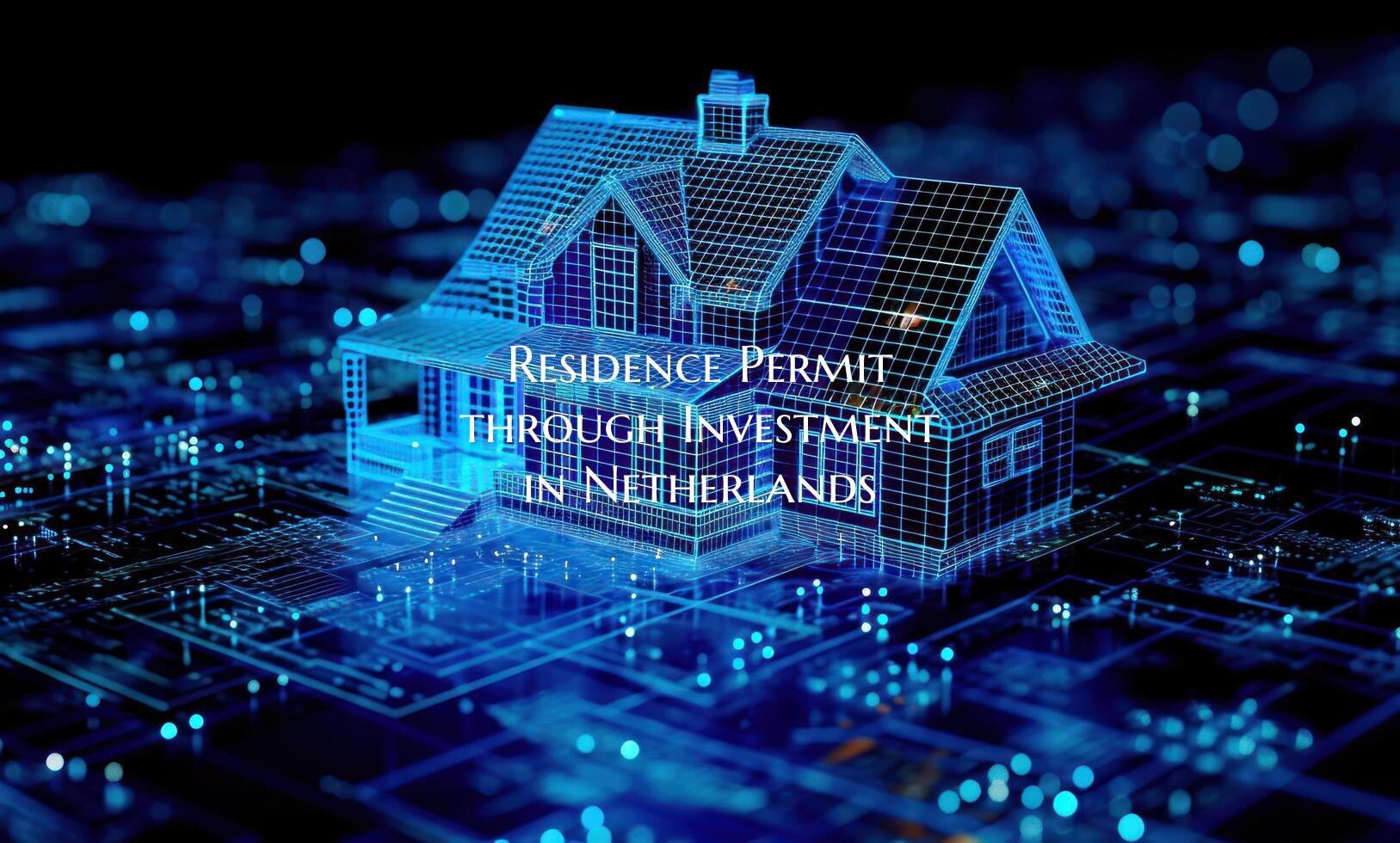 Residence Permit through Investment in Netherlands